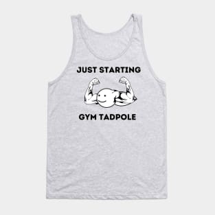 Gym Tadpole just starting Tank Top